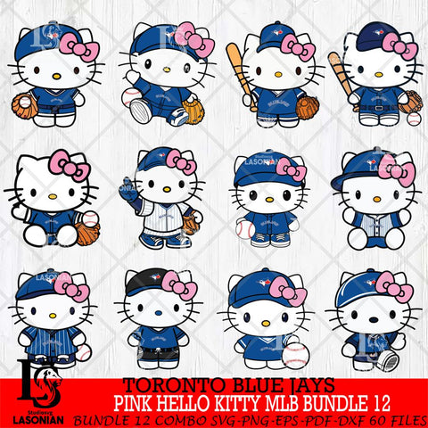 Toronto Blue Jays Pink Hello Kitty MLB Bundle 12 Svg Eps Dxf Png File,Bundle MLB File Cut,Digital Download,Instant Download,Svg Files