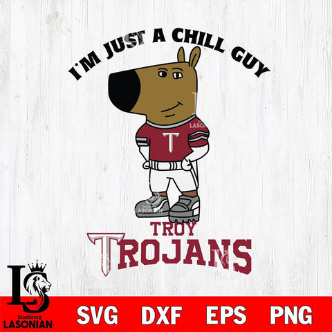Troy Trojans I'm Just A Chill Guy Football Svg Eps Dxf Png File,NCAA Svg Files,Chill Guy svg ,Digital Download ,Instant Download, Cricut File