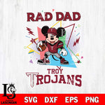 Troy Trojans Mickey Mouse Sport Rad Dad SVG DXF EPS PNG FILE, NCAA File Cut,Digital Download,Instant Download