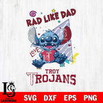 Troy Trojans Stitch Love Rad Like Dad SVG DXF EPS PNG FILE, NCAA File Cut,Digital Download,Instant Download