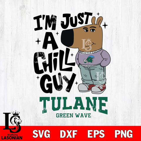 Tulane Green Wave I'm Just A Chill Guy Svg Eps Dxf Png File,NCAA Svg Files,Chill Guy svg ,Digital Download ,Instant Download, Cricut File