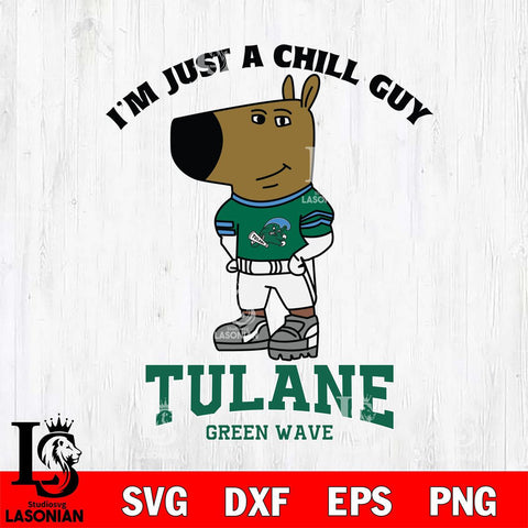 Tulane Green Wave I'm Just A Chill Guy Football Svg Eps Dxf Png File,NCAA Svg Files,Chill Guy svg ,Digital Download ,Instant Download, Cricut File