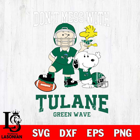 Tulane Green Wave Snoopy Dont mess with SVG DXF EPS PNG FILE,Snoopy File Cut, NCAA Digital Download,Instant Download,Christmas Silhouette