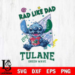 Tulane Green Wave Stitch Love Rad Like Dad SVG DXF EPS PNG FILE, NCAA File Cut,Digital Download,Instant Download