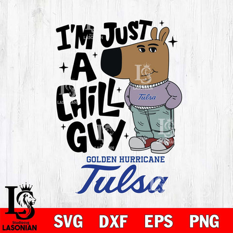 Tulsa Golden Hurricane I'm Just A Chill Guy Svg Eps Dxf Png File,NCAA Svg Files,Chill Guy svg ,Digital Download ,Instant Download, Cricut File