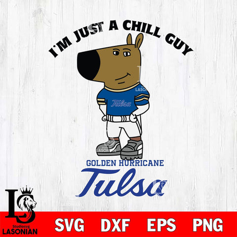 Tulsa Golden Hurricane I'm Just A Chill Guy Football Svg Eps Dxf Png File,NCAA Svg Files,Chill Guy svg ,Digital Download ,Instant Download, Cricut File