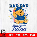 Tulsa Golden Hurricane Pooh Bear Rad Dad SVG DXF EPS PNG FILE, NCAA File Cut,Digital Download,Instant Download