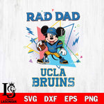 UCLA Bruins Mickey Mouse Sport Rad Dad SVG DXF EPS PNG FILE, NCAA File Cut,Digital Download,Instant Download