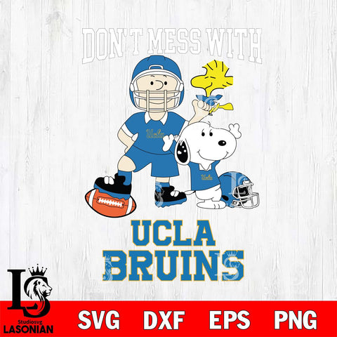 UCLA Bruins Snoopy Dont mess with SVG DXF EPS PNG FILE,Snoopy File Cut, NCAA Digital Download,Instant Download,Christmas Silhouette