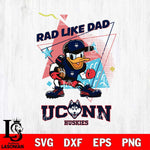 UConn Huskies Donal Duck Rad Like Dad SVG DXF EPS PNG FILE, NCAA File Cut,Digital Download,Instant Download