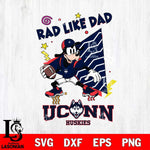 UConn Huskies Goofy Rad Like Dad SVG DXF EPS PNG FILE, NCAA File Cut,Digital Download,Instant Download