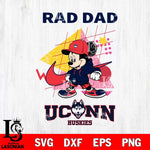 UConn Huskies Mickey Mouse Rad Dad SVG DXF EPS PNG FILE, NCAA File Cut,Digital Download,Instant Download