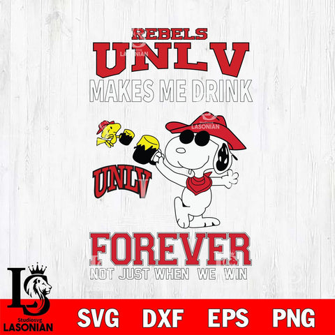 UNLV Rebels Snoopy makes me drink forever SVG DXF EPS PNG FILE,Snoopy File Cut, NCAA Digital Download,Instant Download,Christmas Silhouette
