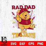 USC Trojans Pooh Bear Rad Dad SVG DXF EPS PNG FILE, NCAA File Cut,Digital Download,Instant Download
