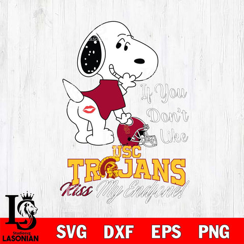 USC Trojans Snoopy If you dont like kiss SVG DXF EPS PNG FILE,Snoopy File Cut, NCAA Digital Download,Instant Download,Christmas Silhouette
