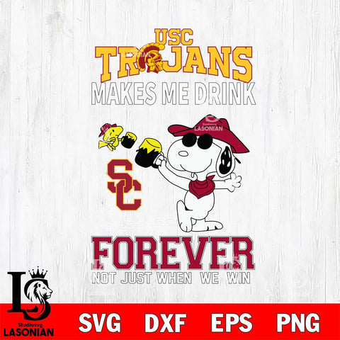 USC Trojans Snoopy makes me drink forever SVG DXF EPS PNG FILE,Snoopy File Cut, NCAA Digital Download,Instant Download,Christmas Silhouette