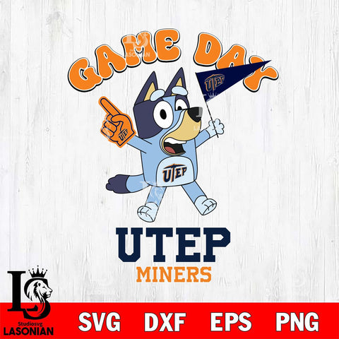 UTEP Miners Bluey Game Day Svg Eps Dxf Png File, Digital Download, Instant Download