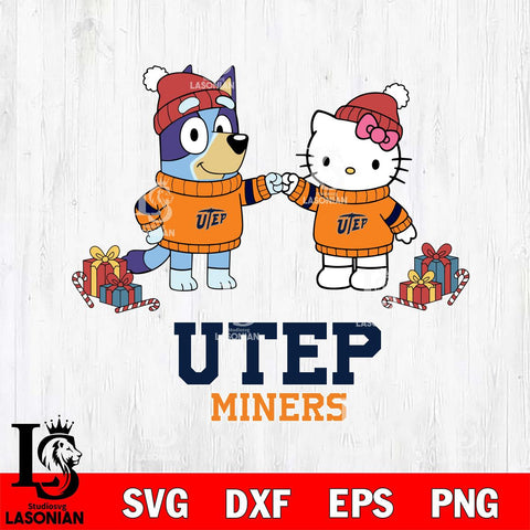 UTEP Miners Bluey With Hello kitty Christmas File Cut, NCAA SVG DXF EPS PNG FILE, Digital Download,Instant Download, Silhouette