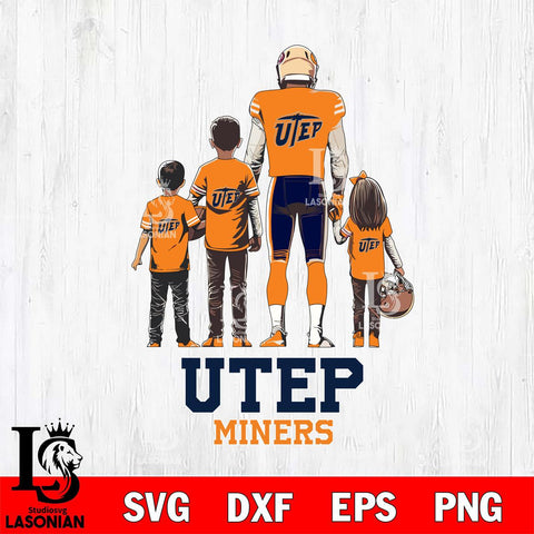 UTEP Miners Father Football SVG DXF EPS PNG FILE,NCAA SVG, Father day Digital Download,Instant Download, Silhouette