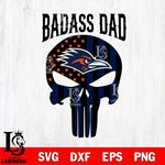 UTSA Roadrunners Badass Dad Svg Eps Dxf Png File, Digital Download, Instant Download