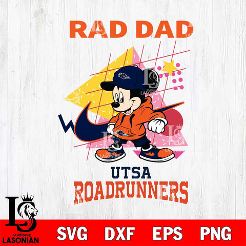 UTSA Roadrunners Mickey Mouse Rad Dad SVG DXF EPS PNG FILE, NCAA File Cut,Digital Download,Instant Download