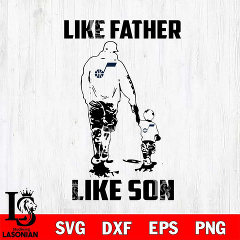 Utah Jazz Like Faher Like Son Svg Eps Dxf Png File, Digital Download, Instant Download
