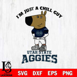 Utah State Aggies I'm Just A Chill Guy Football Svg Eps Dxf Png File,NCAA Svg Files,Chill Guy svg ,Digital Download ,Instant Download, Cricut File