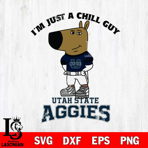 Utah State Aggies I'm Just A Chill Guy Football Svg Eps Dxf Png File,NCAA Svg Files,Chill Guy svg ,Digital Download ,Instant Download, Cricut File