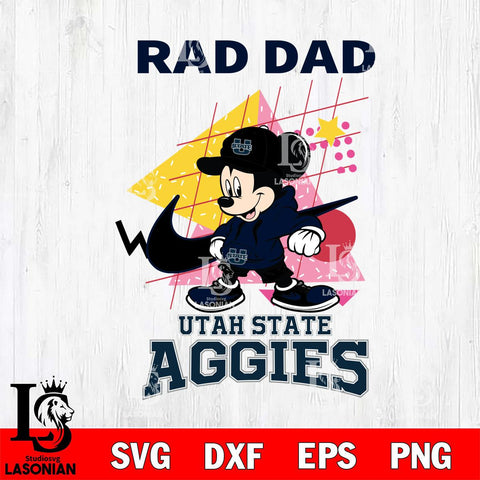 Utah State Aggies Mickey Mouse Rad Dad SVG DXF EPS PNG FILE, NCAA File Cut,Digital Download,Instant Download