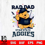 Utah State Aggies Pooh Bear Rad Dad SVG DXF EPS PNG FILE, NCAA File Cut,Digital Download,Instant Download