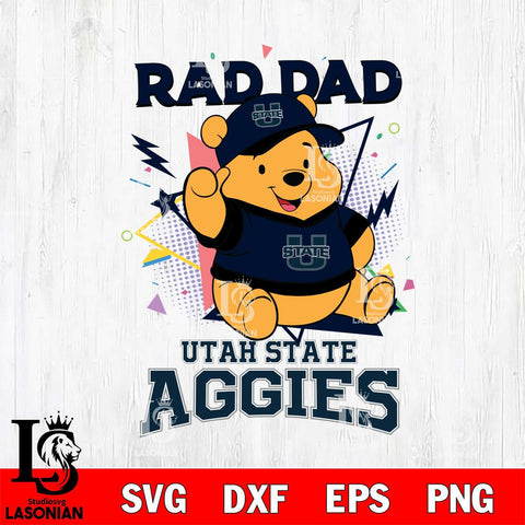 Utah State Aggies Pooh Bear Rad Dad SVG DXF EPS PNG FILE, NCAA File Cut,Digital Download,Instant Download