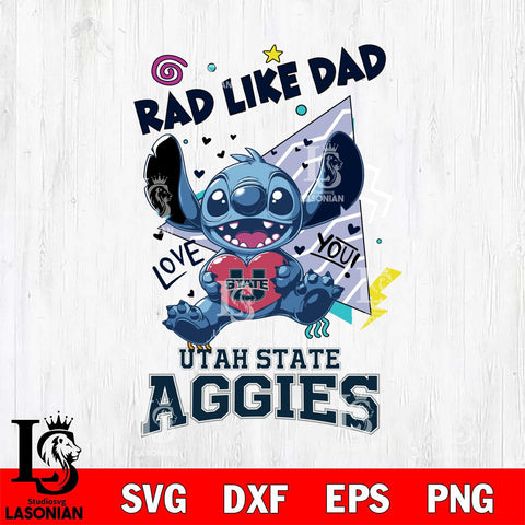 Utah State Aggies Stitch Love Rad Like Dad SVG DXF EPS PNG FILE, NCAA File Cut,Digital Download,Instant Download