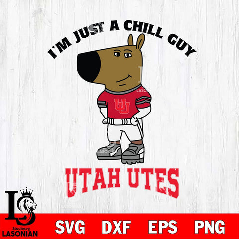 Utah Utes I'm Just A Chill Guy Football Svg Eps Dxf Png File,NCAA Svg Files,Chill Guy svg ,Digital Download ,Instant Download, Cricut File