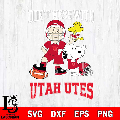 Utah Utes Snoopy Dont mess with SVG DXF EPS PNG FILE,Snoopy File Cut, NCAA Digital Download,Instant Download,Christmas Silhouette