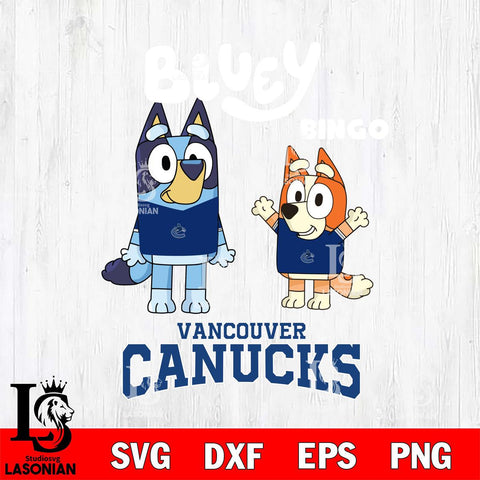 Vancouver Canucks Bluey & Bingo 4 Svg Eps Dxf Png File, NHL svg, Digital Download, Instant Download