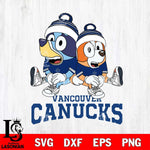 Vancouver Canucks Bluey & Bingo 8 Svg Eps Dxf Png File, NHL svg, Digital Download, Instant Download