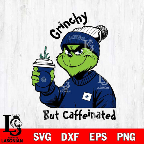 Vancouver Canucks Grinchy But Caffeinated Svg Eps Dxf Png File, Digital Download, Instant Download