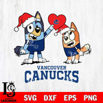 Vancouver Canucks Love Bluey Christmas Svg Eps Dxf Png File, Digital Download