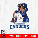 Vancouver Canucks #1 beauty Black Fan Girl, Svg Eps Dxf Png File, Digital Download