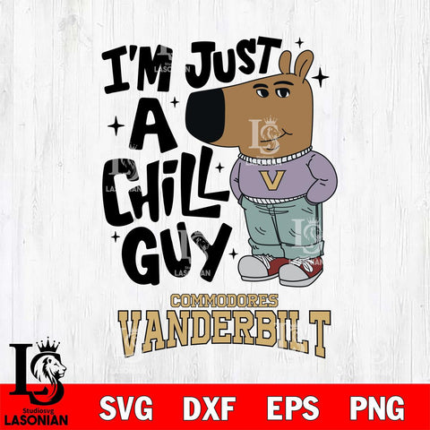 Vanderbilt Commodores I'm Just A Chill Guy Svg Eps Dxf Png File,NCAA Svg Files,Chill Guy svg ,Digital Download ,Instant Download, Cricut File