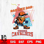 Virginia Cavaliers Donal Duck Rad Like Dad SVG DXF EPS PNG FILE, NCAA File Cut,Digital Download,Instant Download