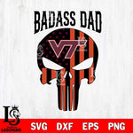 Virginia Tech Hokies Badass Dad Svg Eps Dxf Png File, Digital Download, Instant Download