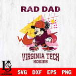 Virginia Tech Hokies Mickey Mouse Rad Dad SVG DXF EPS PNG FILE, NCAA File Cut,Digital Download,Instant Download