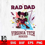 Virginia Tech Hokies Mickey Mouse Sport Rad Dad SVG DXF EPS PNG FILE, NCAA File Cut,Digital Download,Instant Download