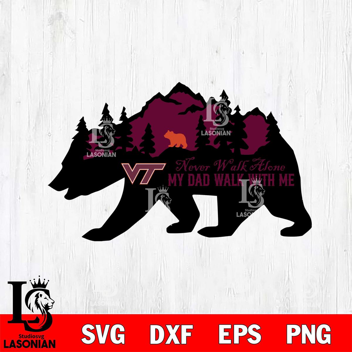 Virginia Tech Hokies My Dad Walk With Me – lasoniansvg
