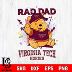 Virginia Tech Hokies Pooh Bear Rad Dad SVG DXF EPS PNG FILE, NCAA File Cut,Digital Download,Instant Download
