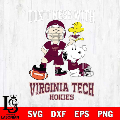 Virginia Tech Hokies Snoopy Dont mess with SVG DXF EPS PNG FILE,Snoopy File Cut, NCAA Digital Download,Instant Download,Christmas Silhouette