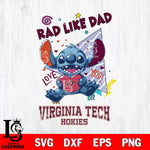 Virginia Tech Hokies Stitch Love Rad Like Dad SVG DXF EPS PNG FILE, NCAA File Cut,Digital Download,Instant Download