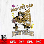 Wake Forest Demon Deacons Goofy Rad Like Dad SVG DXF EPS PNG FILE, NCAA File Cut,Digital Download,Instant Download
