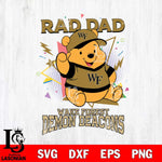 Wake Forest Demon Deacons Pooh Bear Rad Dad SVG DXF EPS PNG FILE, NCAA File Cut,Digital Download,Instant Download